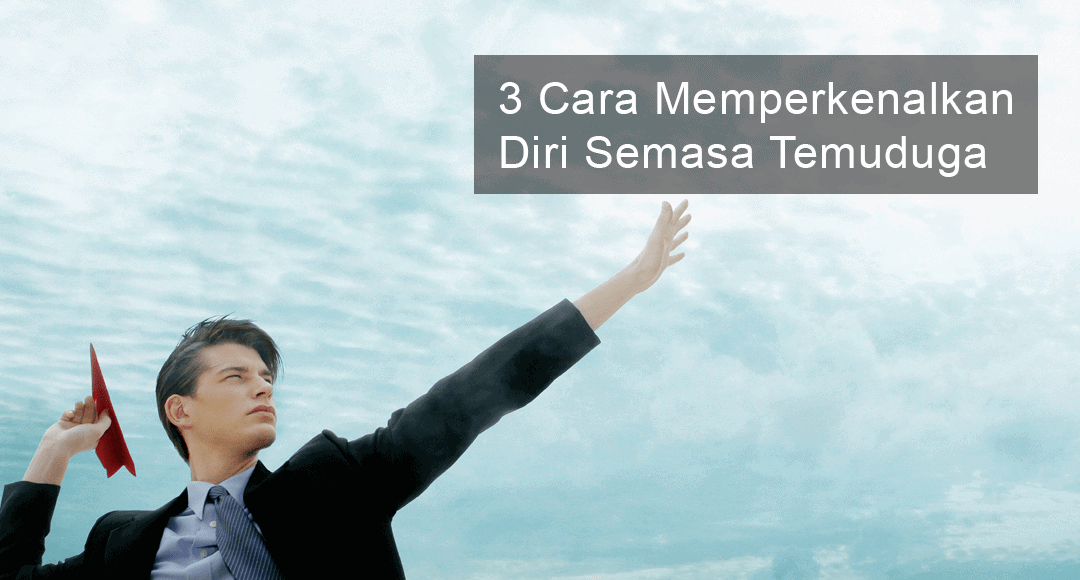 cara memperkenalkan diri semasa temuduga