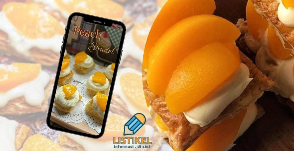 Resepi Peach Strudel Viral
